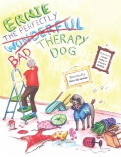Ernie, The Perfectly, Wonderful (Bad) Therapy Dog - Selby, Nicole