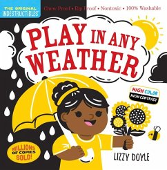 Indestructibles: Play in Any Weather (High Color High Contrast) - Pixton, Amy; Doyle, Lizzy