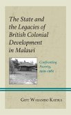 The State and the Legacies of British Colonial Development in Malawi