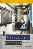 The Elevator Mechanic: My Story