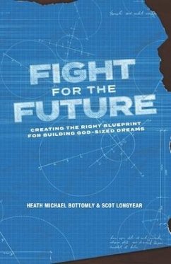 Fight For The Future - Longyear, Scot; Bottomly, Heath Michael