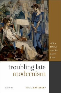 Troubling Late Modernism - Battersby, Doug