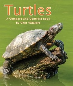 Turtles: A Compare and Contrast Book - Vatalaro, Cherlyn