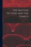 The Motion Picture and the Family; 4