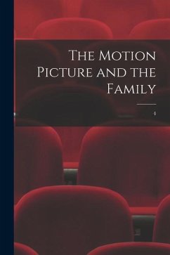 The Motion Picture and the Family; 4 - Anonymous