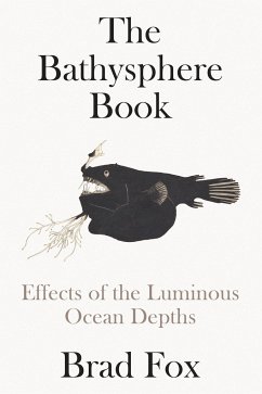 The Bathysphere Book - Fox, Brad