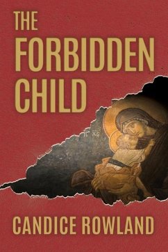 The Forbidden Child - Rowland, Candice