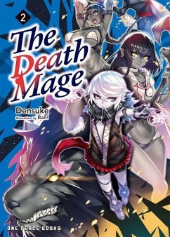 The Death Mage Volume 2: Light Novel - Densuke