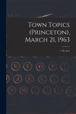 Town Topics (Princeton), March 21, 1963; v.18, no.2