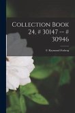 Collection Book 24, # 30147 -- # 30946