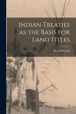 Indian Treaties as the Basis for Land Titles