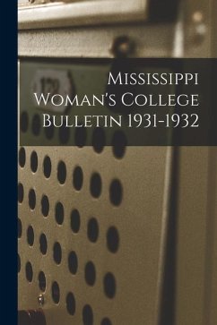Mississippi Woman's College Bulletin 1931-1932 - Anonymous