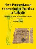 Novel Perspectives on Communication Practices in Antiquity