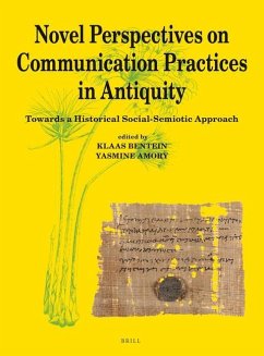 Novel Perspectives on Communication Practices in Antiquity