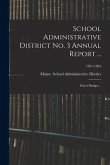 School Administrative District No. 3 Annual Report ...: School Budget ..; 1961-1964