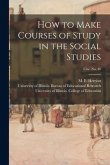 How to Make Courses of Study in the Social Studies; circ. No. 46