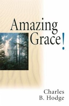 Amazing Grace - Hodge, Charles B.