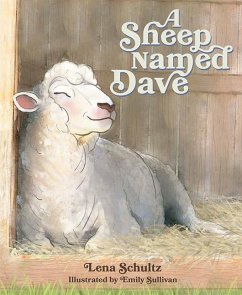 A Sheep Named Dave - Schultz, Lena