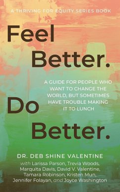 Feel Better. Do Better. - Shine Valentine, Deb
