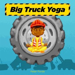 Big Truck Yoga - Forde, Peter