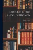 Edmund Burke and His Kinsmen