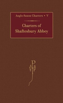 Charters of Shaftesbury Abbey - Kelly, S. E. (ed.)