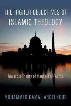 The Higher Objectives of Islamic Theology - Abdelnour, Mohammed Gamal (Faculty, Faculty, Al-Azhar University, Ca