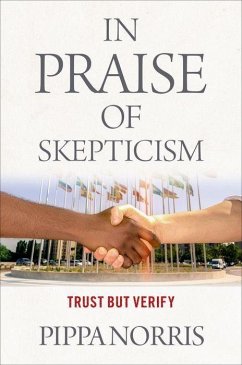 In Praise of Skepticism: Trust But Verify - Norris, Pippa