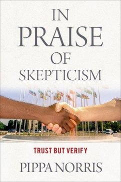 In Praise of Skepticism: Trust But Verify - Norris, Pippa