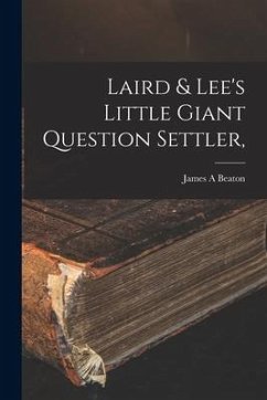 Laird & Lee's Little Giant Question Settler, - Beaton, James A.