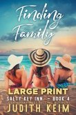 Finding Family: Large Print Edition