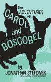 The Adventures of Carol and Boscobel The Adventures of Carol and Boscobel