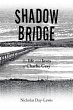 Shadow Bridge - Bild 1