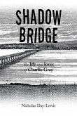 Shadow Bridge