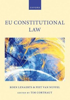 EU Constitutional Law - Lenaerts, Koen; Nuffel, Piet Van; Corthaut, Tim