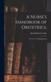 A Nurse's Handbook of Obstetrics,