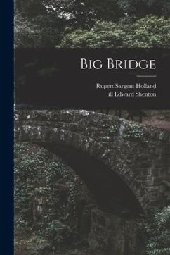 Big Bridge - Holland, Rupert Sargent