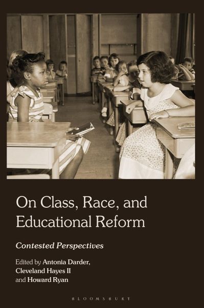 On Class, Race, and Educational Reform On Class, Race, and Educational Reform