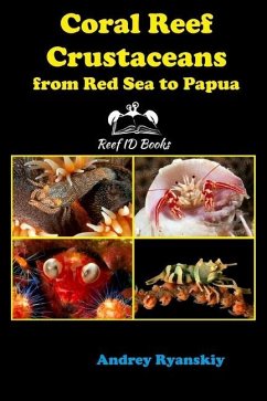 Coral Reef Crustaceans from Red Sea to Papua - Ryanskiy, Andrey