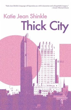 Thick City - Shinkle, Katie Jean