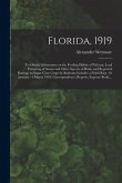 Florida, 1919: To Obtain Information on the Feeding Habits of Pelicans; Lead Poisoning of Swans and Other Species of Birds; and Repor
