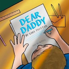 Dear Daddy: A book on childhood grief and loss - Trotter, Sara