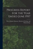 Progress Report for the Year Ended June 1957