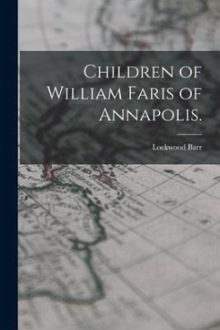 Children of William Faris of Annapolis. - Barr, Lockwood