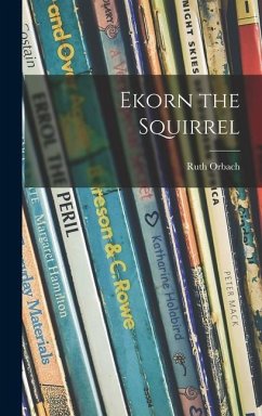 Ekorn the Squirrel - Orbach, Ruth