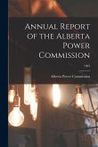 Annual Report of the Alberta Power Commission; 1963