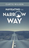 Navigating the Narrow Way