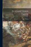 Elizabethan Taste