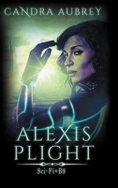 Alexis Plight: Sci-Fi Erotic Romance - Aubrey, Candra