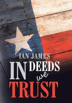 In Deeds We Trust - Ian James